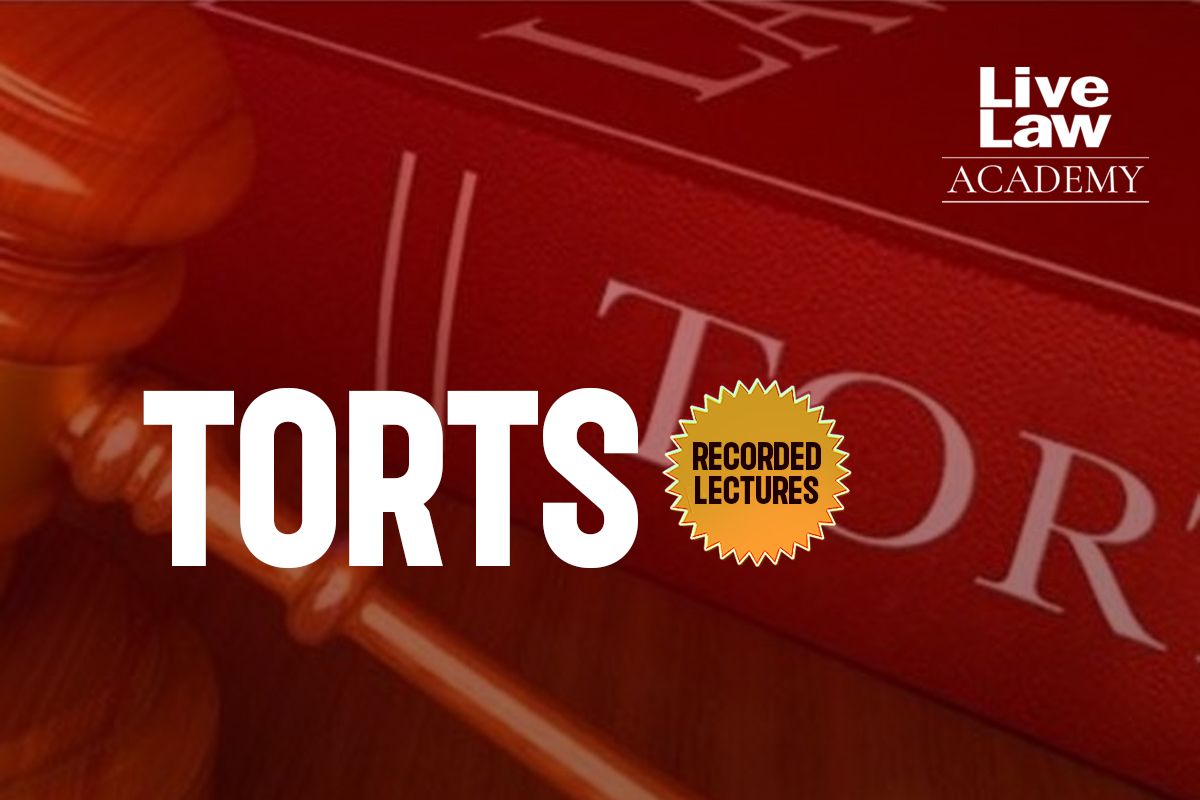 Law of Torts- Recorded Lectures